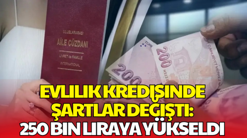 Evlilik Kredisinde Yeni Dönem! Gelir Şartı ve Kredi Tutarı Değişti